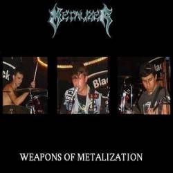 Metalizer (BRA) : Weapons of Metalization